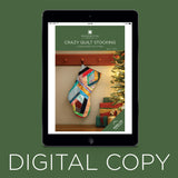 Digital Download - Crazy Quilt Stocking Pattern by Missouri Star