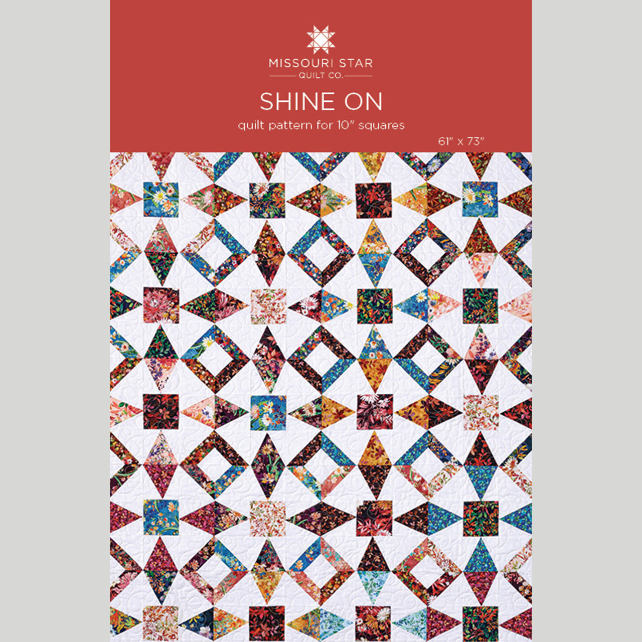 Shine On Quilt Pattern by Missouri Star