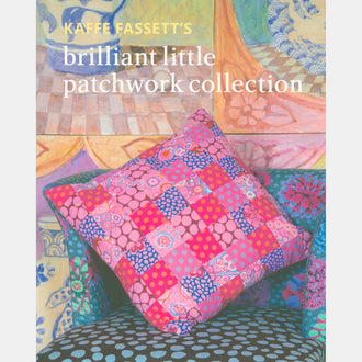 Kaffe Fassett's Brilliant Little Patchwork Collection Book