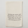 Nothing says Middle Aged Like Soup Recipe after Girls Night Out Kitchen Tea Towel - Natural