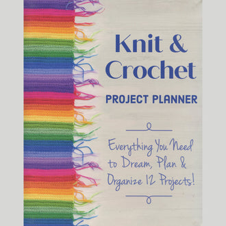 Knit & Crochet Project Planner