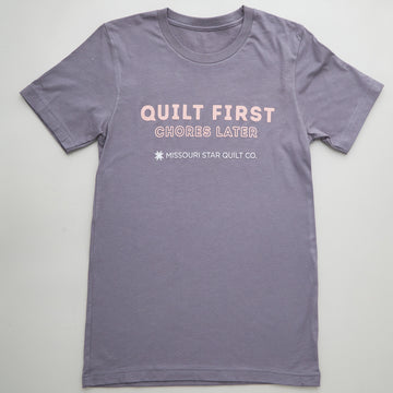 Missouri Star Quilt First, Chores Later Gray T-shirt - M