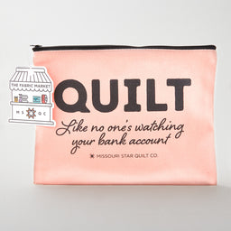 Missouri Star Quilt Like No One's Watching 12oz Canvas Project Pouch