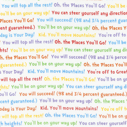 Oh the Places You'll Go - Text Bright Yardage
