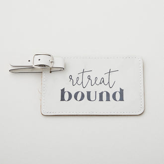 Retreat Bound Luggage Tag