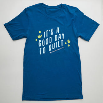 Missouri Star It's a Good Day to Quilt Deep Teal T-shirt - M