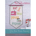 Cut Sew Press Repeat Kit