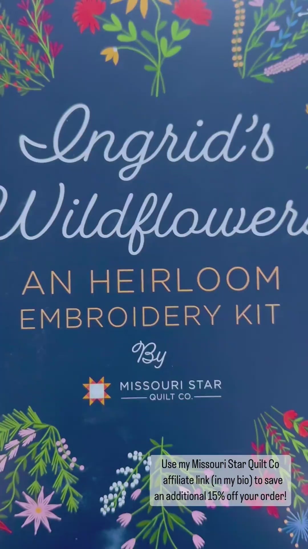 Ingrid's Wildflowers - An Heirloom Embroidery Kit by Missouri Star