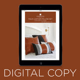 Digital Faux Leather Pillow Set Pattern by Missouri Star Primary Image