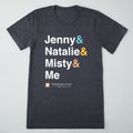 Jenny & Natalie & Misty & Me T-shirt - 2XL