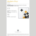 Digital Download - Modern Plus Quilt Pattern by Missouri Star