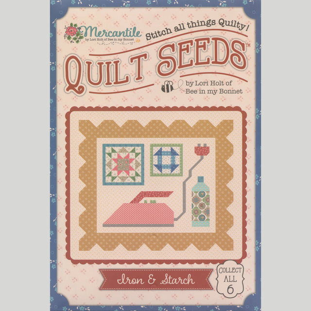 Lori Holt Quilt Seeds Mercantile Mini Quilt Pattern Iron & Starch