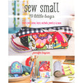 Sew Small 19 Little Bags Primary Image