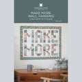 Make More Wall Hanging Pattern by Missouri Star