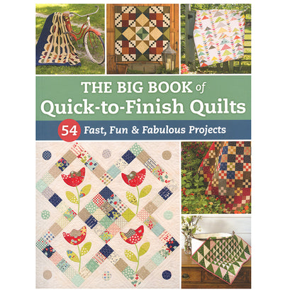 The Big Book of Quick-to-Finish Quilts