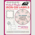 Pretty & Playful Iron-On Labels for Quilts & More Book