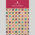 Fancy Friends Quilt Pattern by Missouri Star