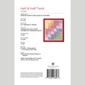 Half & Half Twist Quilt Pattern by Missouri Star