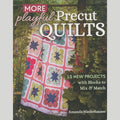 More Playful Precut Quilts Book Primary Image