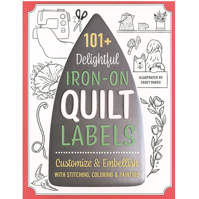 101+ Delightful Ironon Quilt Labels Book