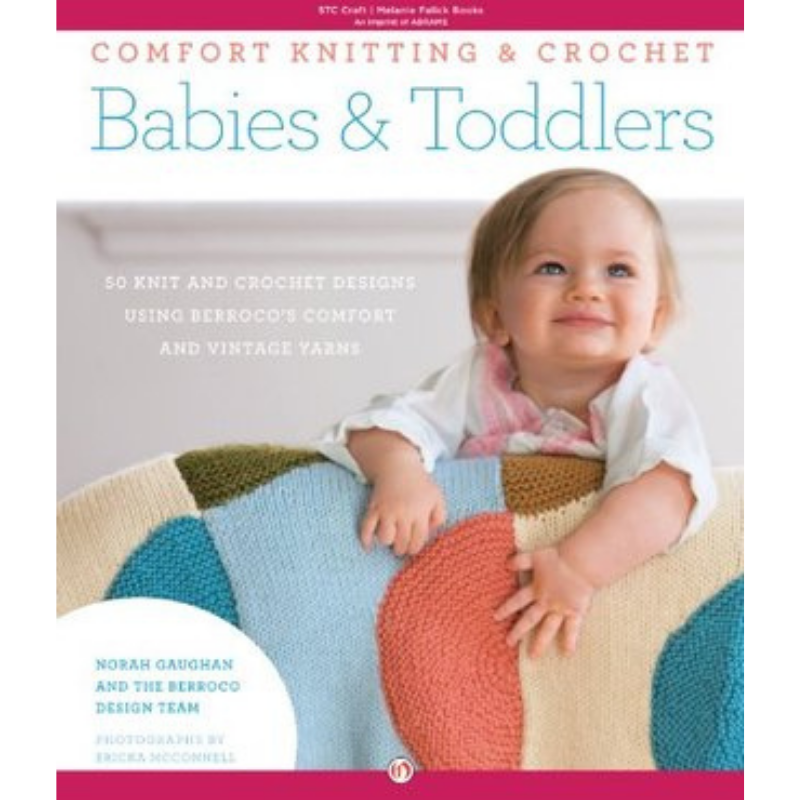 Comfort Knitting & Crochet Babies & Toddlers Pattern Book Primary Image