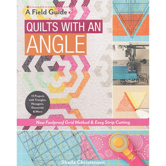 A Field Guide to Quilts with an Angle Book