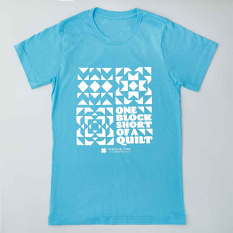 One Block Short of A Quilt T-shirt - Turquoise 4XL