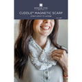 Cuddle Magnetic Scarf Pattern by Missouri Star