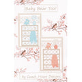 Baby Bear Too! Quilt Pattern