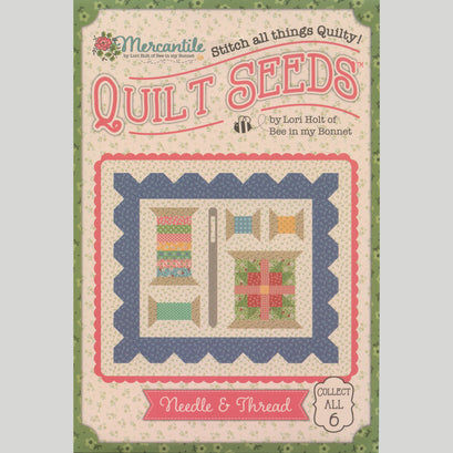 Lori Holt Quilt Seeds Mercantile Mini Quilt Pattern - Needle & Thread