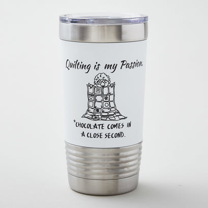Quilting is My Passion Tumbler