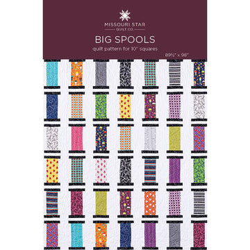 Big Spools Quilt Pattern by Missouri Star