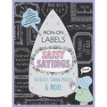 Sassy Sayings Iron-on Labels for Quilts, Sewing Projects & More Book