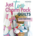 Just Two Charm Pack Quilts Book