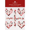 Cross Your Heart Quilt Pattern by Missouri Star