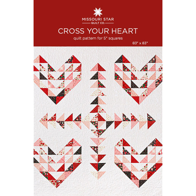 Cross Your Heart Quilt Pattern by Missouri Star