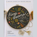 Hoop Dreams Modern Hand Embroidery Book