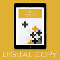 Digital Download - Modern Plus Quilt Pattern by Missouri Star