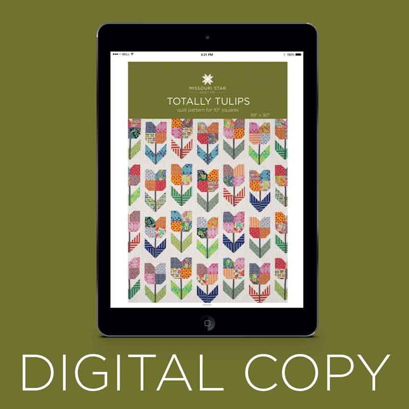 Digital Download - Totally Tulips Quilt Pattern by Missouri Star