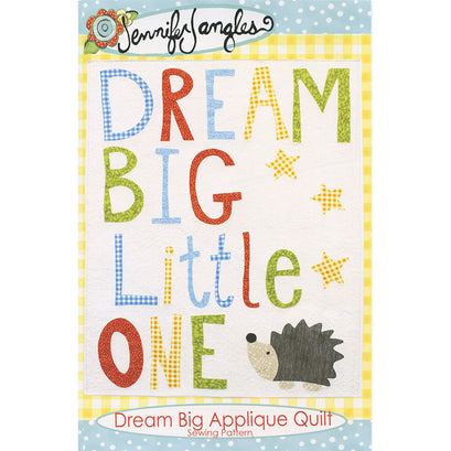 Dream Big Appliqué Quilt Pattern