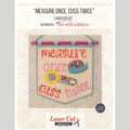 Measure Once, Cuss Twice Quilt Kit