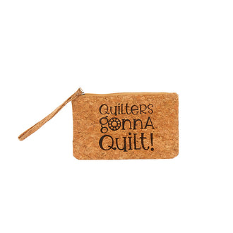 Quilters Gonna Quilt! Cork Notion Bag