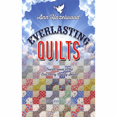 Everlasting Quilts - East Perry County Series Book 4