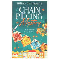 Chain Piecing a Mystery: A Missouri Star Mystery Primary Image