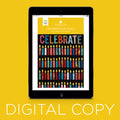 Digital Download - Celebration Quilt Pattern by Missouri Star