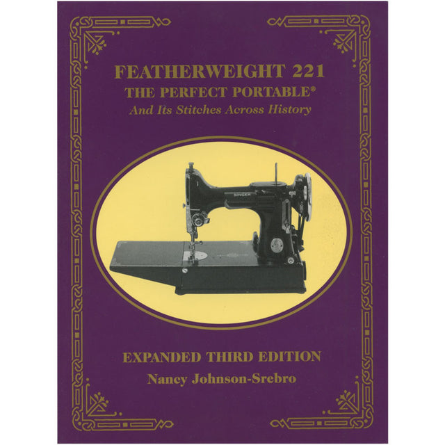 Featherweight 221 The Perfect Portable Book
