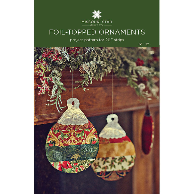Foil-Topped Ornaments Pattern by Missouri Star