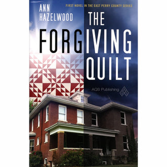Forgiving Quilt - East Perry County Series Book 1