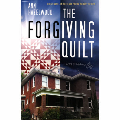 Forgiving Quilt - East Perry County Series Book 1