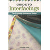 Guide to Interfacings - Carry-Along Reference Guide Book